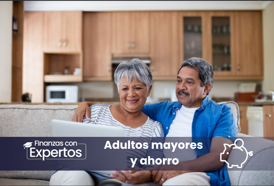 Adultos mayores y ahorro